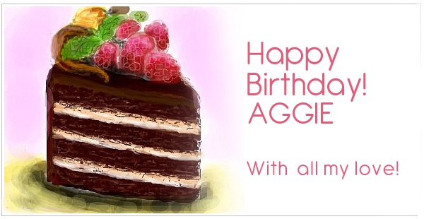 Happy Birthday for AGGIE with my love