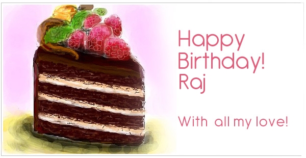 Happy Birthday for Raj with my love.