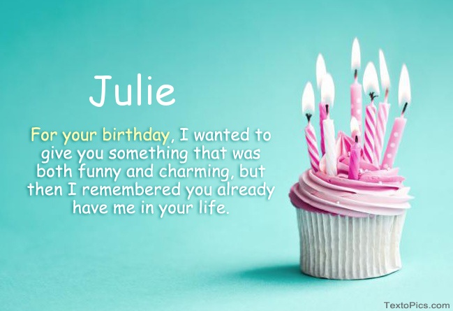 Happy Birthday Julie in pictures