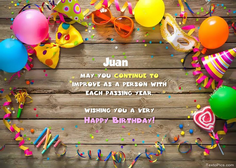 Pictures with names Funny pictures Happy Birthday Juan