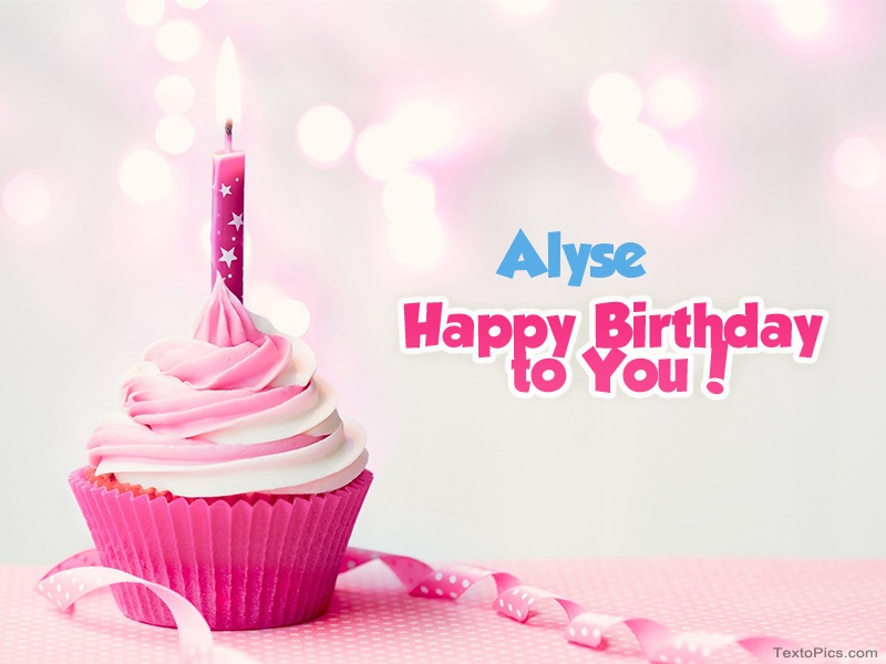 Alyse - Happy Birthday images