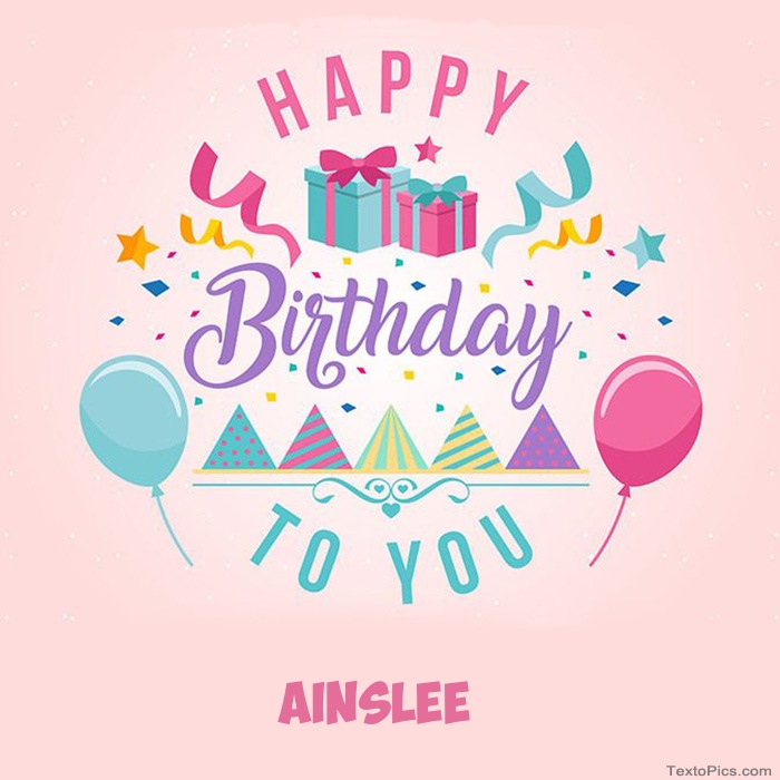 Ainslee - Happy Birthday pictures