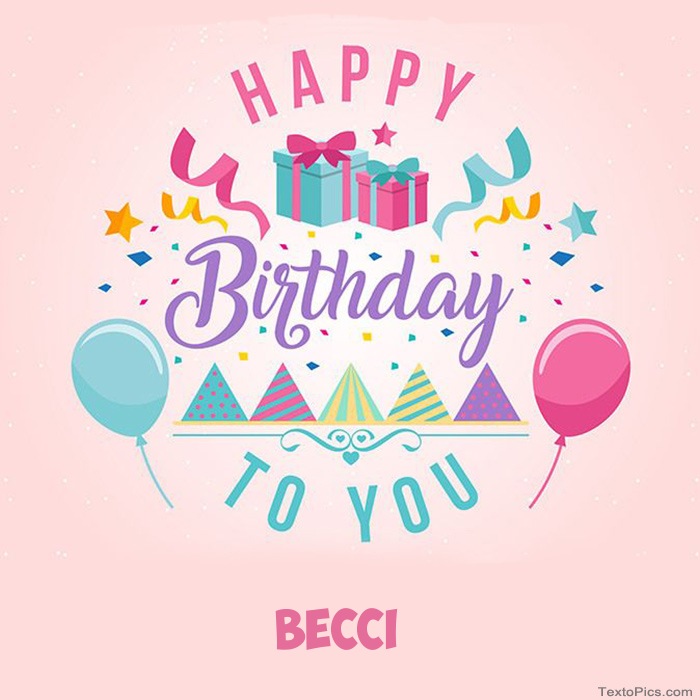 Becci - Happy Birthday pictures
