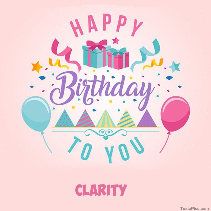 Clarity - Happy Birthday pictures