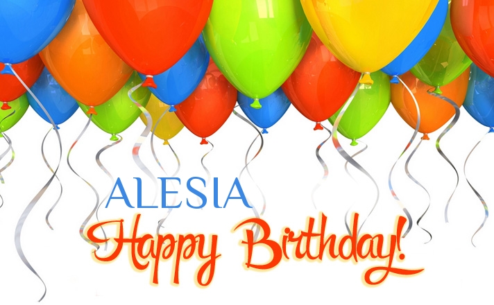 Birthday greetings ALESIA
