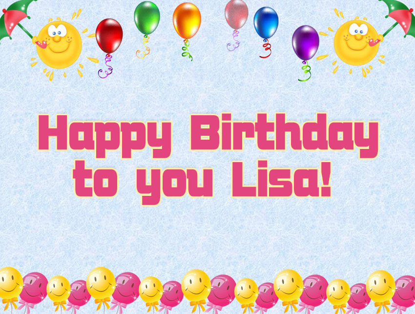 Happy Birthday to you Lisa!