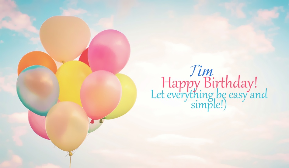 happy birthday tim images happy birthday tim images