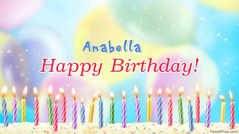 Cool congratulations for Happy Birthday of Anabella