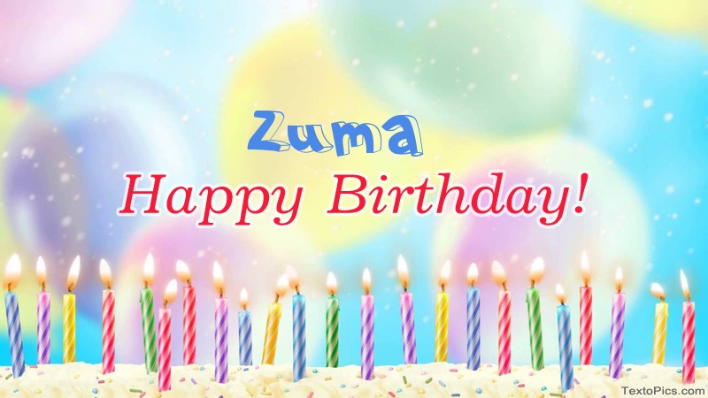 Cool congratulations for Happy Birthday of Zuma