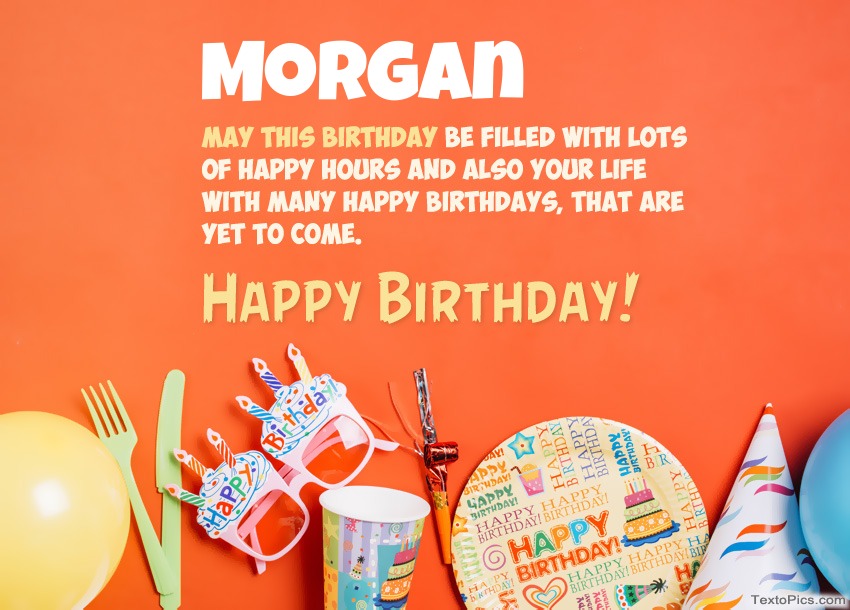 Congratulations for Happy Birthday of Morgan