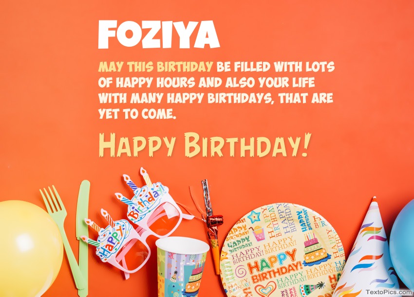 Pictures with names Congratulations for Happy Birthday of Foziya