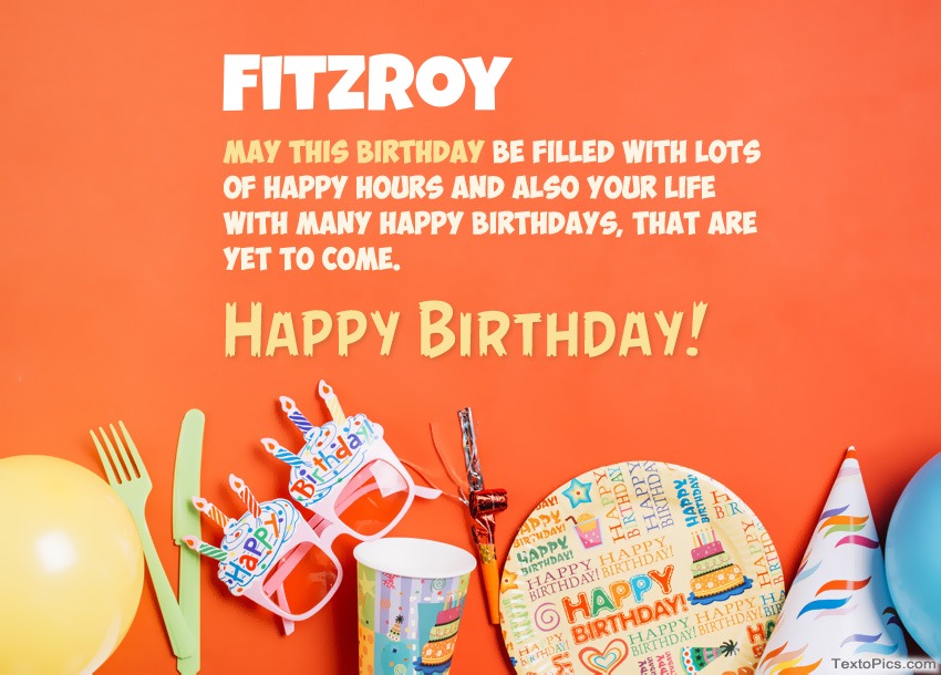 Pictures with names Congratulations for Happy Birthday of Fitzroy