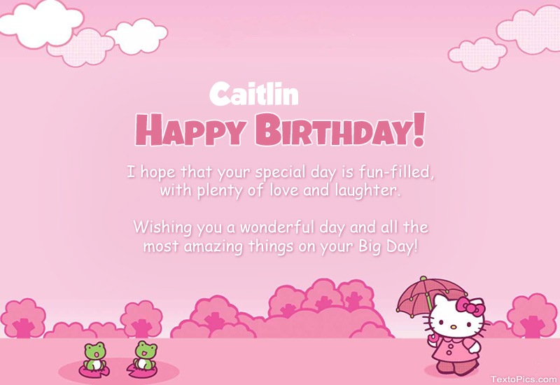 Children's congratulations for Happy Birthday of Caitlin