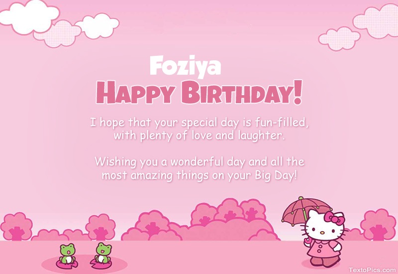 Pictures with names Children's congratulations for Happy Birthday of Foziya