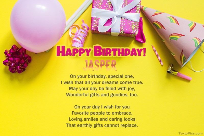 Pictures with names Happy Birthday Jasper, beautiful poems