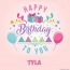 Tyla - Happy Birthday pictures
