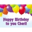 Happy Birthday to you CHERI!