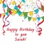 Sarah Happy Birthday to you!