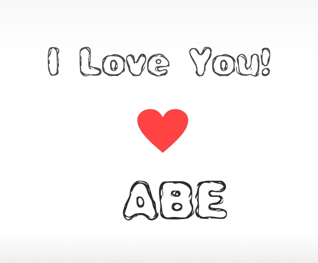 I Love You Abe