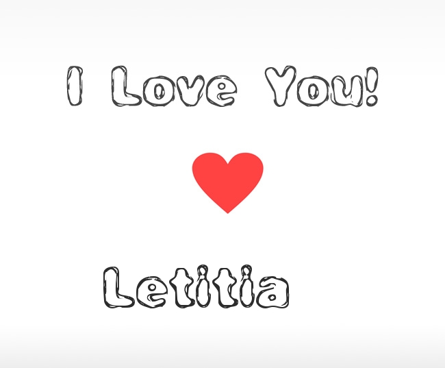 I Love You Letitia