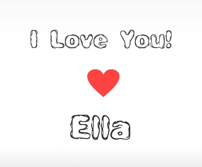 I Love You Ella