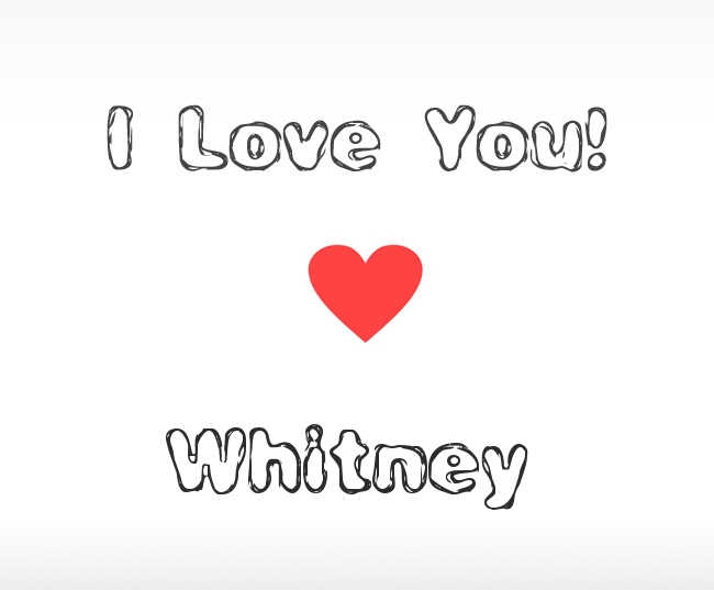 I Love You Whitney