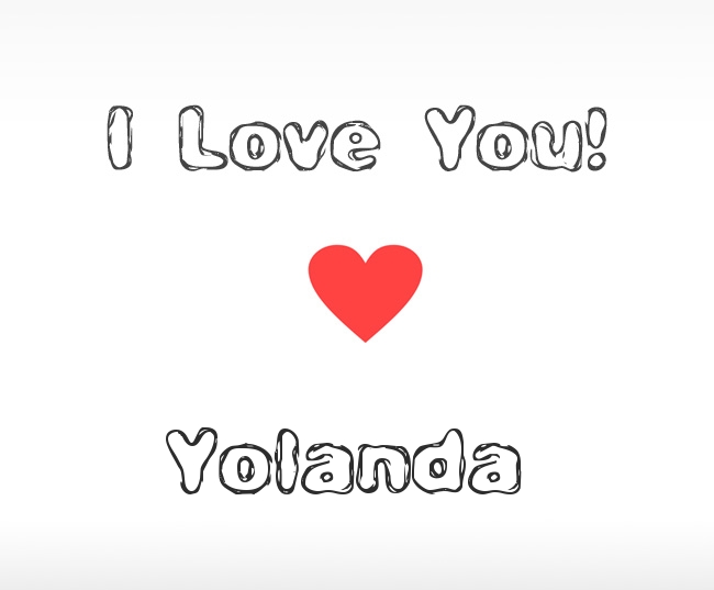 I Love You Yolanda