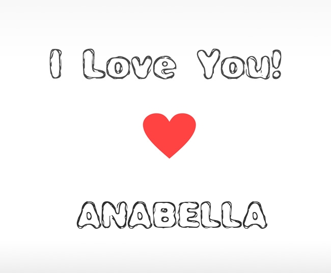 I Love You Anabella
