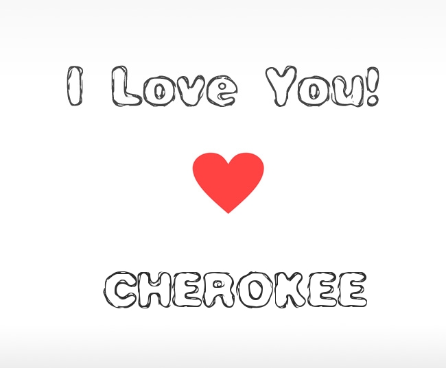 I Love You Cherokee