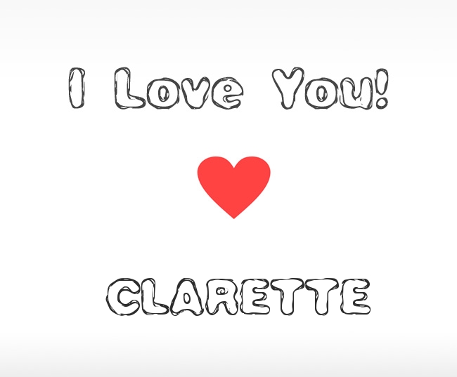 I Love You Clarette