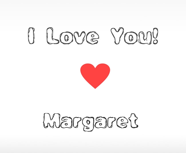 I Love You Margaret