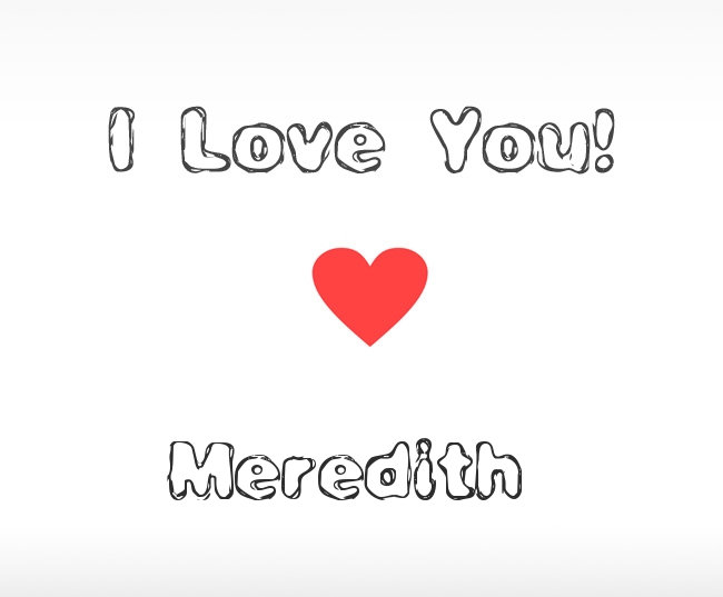 I Love You Meredith