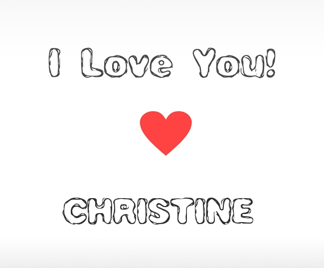 I Love You Christine