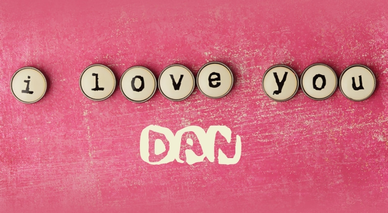 Images I Love You Dan