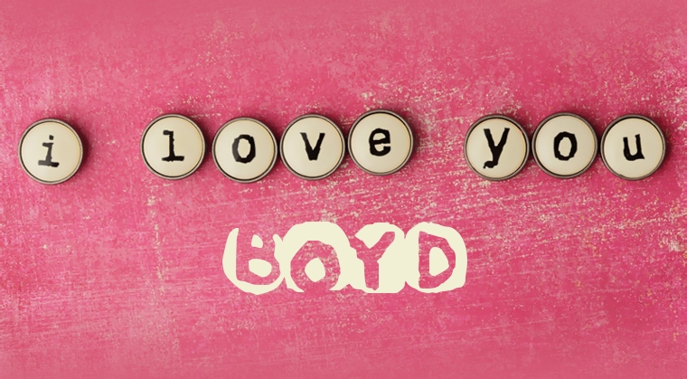 Images I Love You BOYD