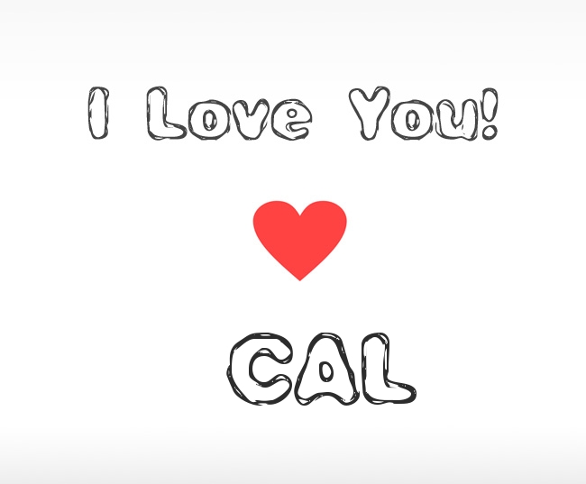 I Love You Cal