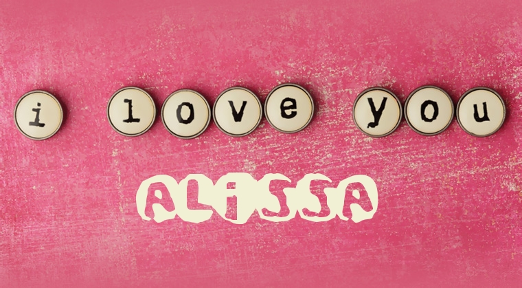 Images I Love You ALISSA