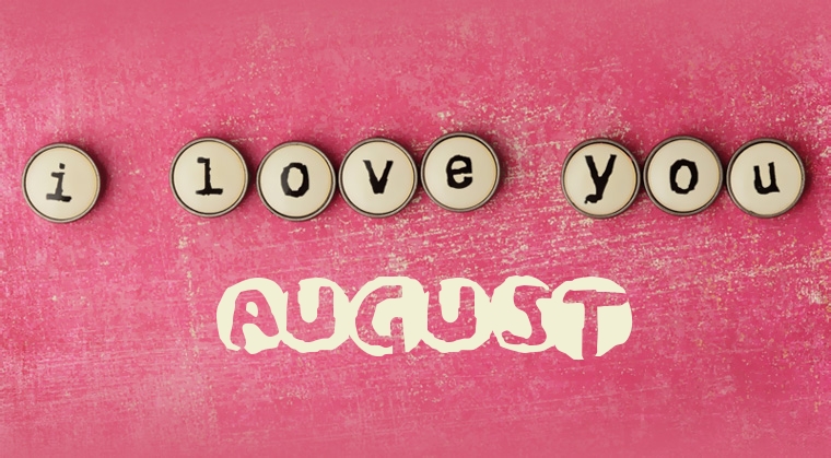 Images I Love You August
