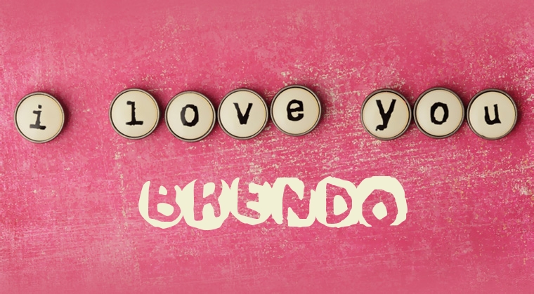 Images I Love You BRENDO