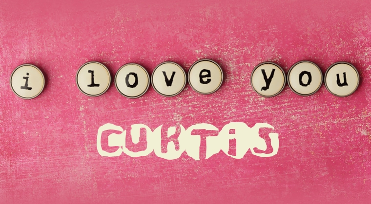 Images I Love You Curtis