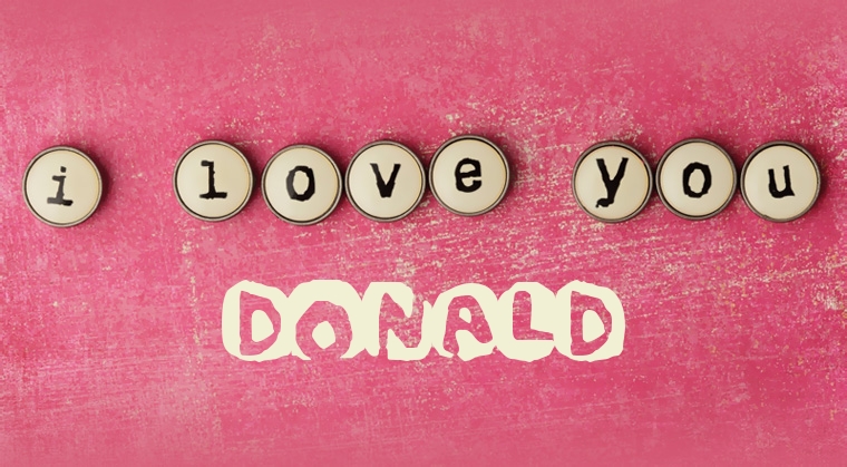 Images I Love You Donald