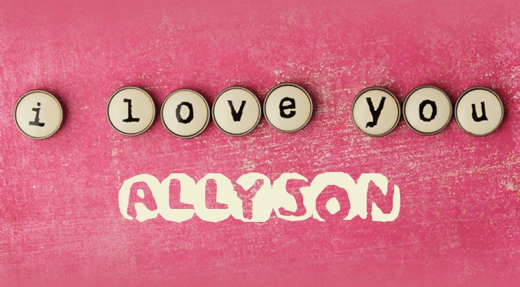 Images I Love You ALLYSON