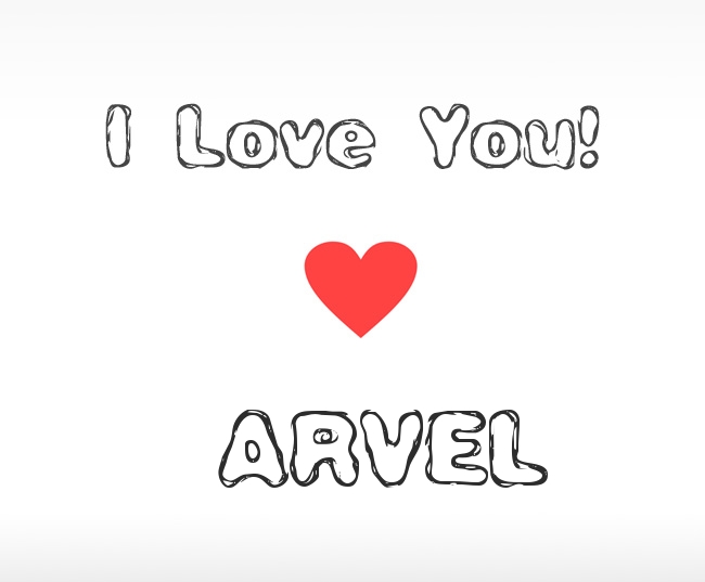 I Love You Arvel