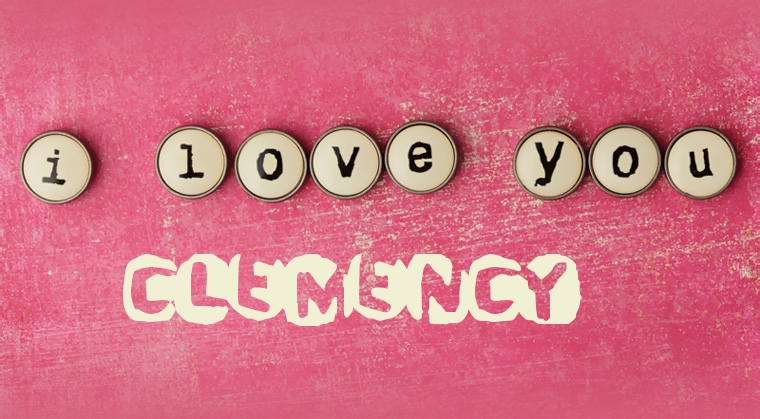 Images I Love You CLEMENCY