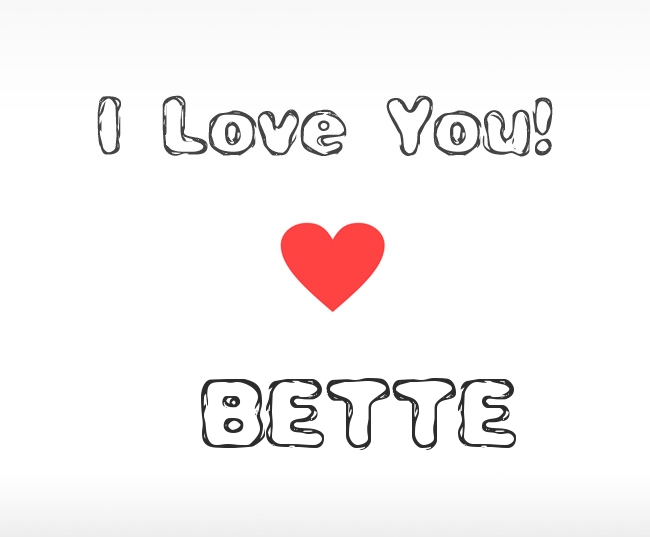 I Love You Bette
