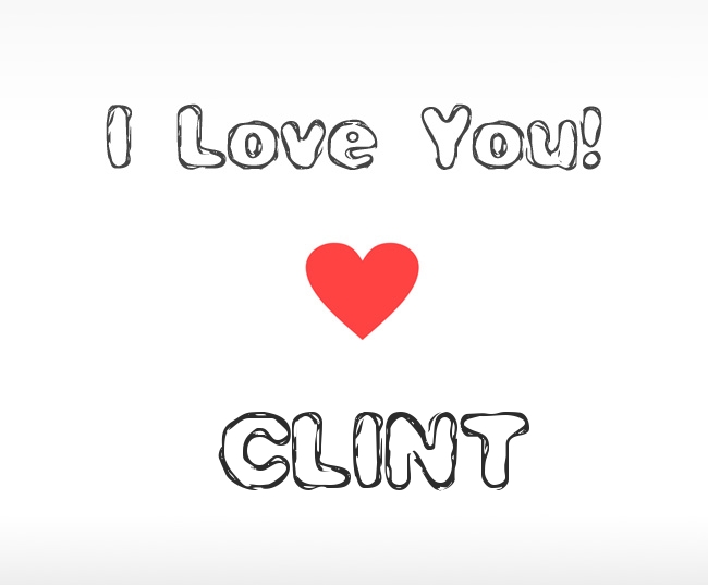 I Love You Clint