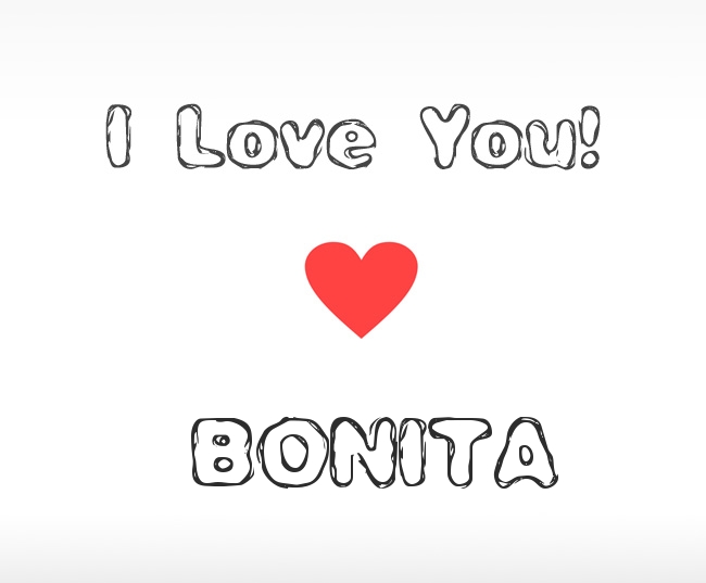 I Love You Bonita