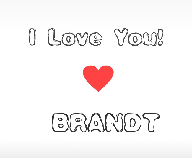 I Love You Brandt