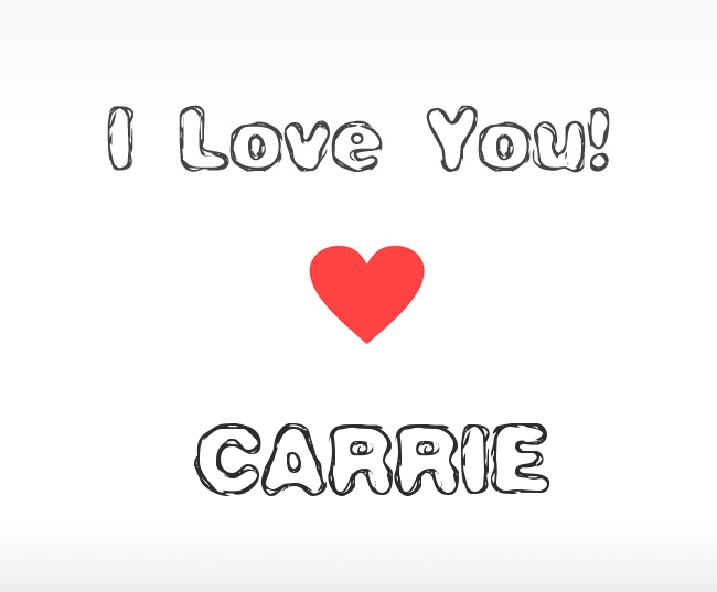 I Love You Carrie