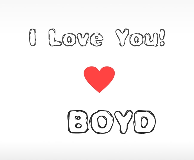 I Love You Boyd